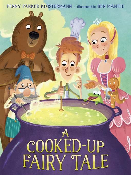 Title details for A Cooked-Up Fairy Tale by Penny Parker Klostermann - Wait list